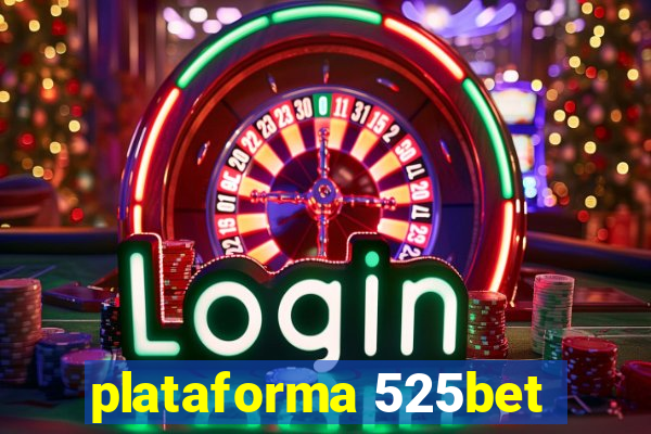 plataforma 525bet